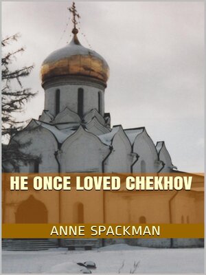 cover image of He Once Loved Chekhov